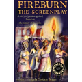 Fireburn the Screenplay: A Story of Passion Ignited, Based on the History of St. Croix