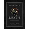 Meditations on Death: Preparing for Eternity