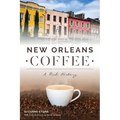New Orleans Coffee: A Rich History