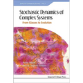 Stochastic Dynamics of Complex Systems: From Glasses to Evolution