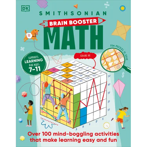 Brain Boost Math: Explore the Magic of Numbers with Over 100 Great Activities and Puzzles