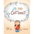 ¿Mi Papi Tiene Cirr-Osis?