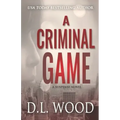 A Criminal Game: A Suspense Novel