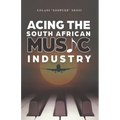 Acing the South African Music Industry