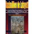 De Lafayette Mega Encyclopedia of Anunnaki, Ulema-Anunnaki, Their Offspring, Their Remnants And Extraterrestrial Civilization on Earth