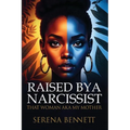 Raised By a Narcissist: That Woman aka My Mother
