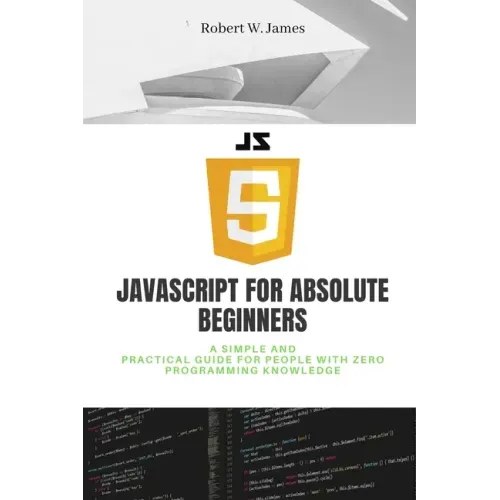 JavaScript for Absolute Beginners