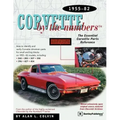 Corvette by the Numbers: 1955-1982-The Essential Corvette Parts Reference
