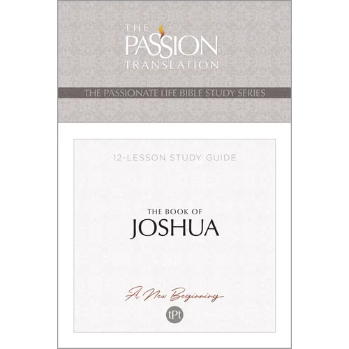 Tpt the Book of Joshua: 12-Lesson Study Guide