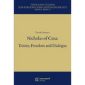 Nicholas of Cusa: Trinity, Freedom and Dialogue
