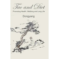 Tao and Diet: Promoting Health, Wellbeing and Long Life
