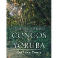 Ozain el misterio de los Congos y Yoruba