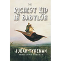 The Richest Kid in Babylon