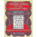 Yiddish Songs of the Gaslight Era Volume 2