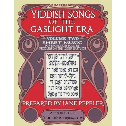 Yiddish Songs of the Gaslight Era Volume 2