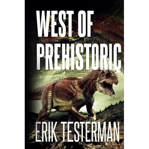 West Of Prehistoric