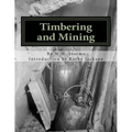 Timbering and Mining