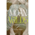 The Moan Wilds
