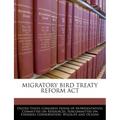 Migratory Bird Treaty Reform ACT