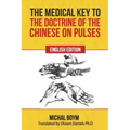 The Medical Key to the Doctrine of the Chinese on Pulses