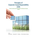 Principles of Corporate Social Responsibility (CSR): A Guide for Students and Practicing Managers in Developing and Emerging Countries