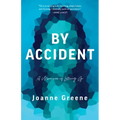 By Accident: A Memoir of Letting Go