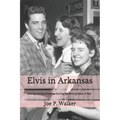 Elvis in Arkansas