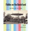Fiddles on the Bandstand, Fun Duets for Two Violas, Book One
