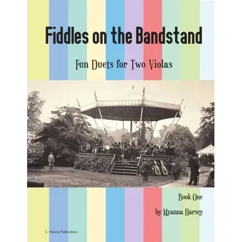 Fiddles on the Bandstand, Fun Duets for Two Violas, Book One