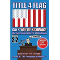 Title 4 Flag Says You're Schwag!: The Sovereign Citizen's Handbook