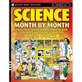 Science Month by Month, Grades 3-8: Practical Ideas and Activities for Teachers and Homeschoolers