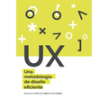 UX Una metodología de diseño eficiente