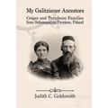 My Galitzianer Ancestors: Geiger and Turnheim Families from Subcarpathia Province, Poland