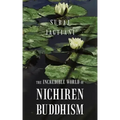 The Incredible World of Nichiren Buddhism