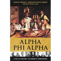 Alpha Phi Alpha: A Legacy of Greatness, the Demands of Transcendence