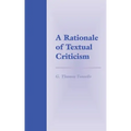 A Rationale of Textual Criticism