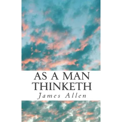As a man thinketh: Pocket-Size