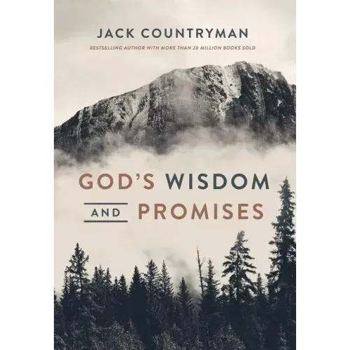 God's Wisdom and Promises: Navigate Life's Challenges with God's Word as Your Guide