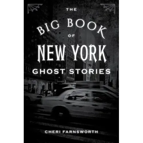 The Big Book of New York Ghost Stories