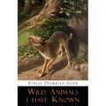 Wild Animals I Have Known: Illustrated Edition