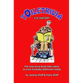 Toiletrivia - US History: The Only Trivia Book That Caters To Your Everyday Bathroom Needs