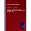 The National Fifth Reader: Containig a Treatise on Elocution; Exercises in Reading and Declamation; with biographical Sketches, and Copious Notes