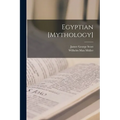 Egyptian [Mythology]