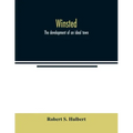 Winsted; the development of an ideal town