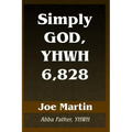 Simply God, YHWH 6,828: Abba Father, YHWH