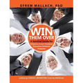 Win Them Over: A Guide to Corporate Analyst/ Consultant Relations 3e