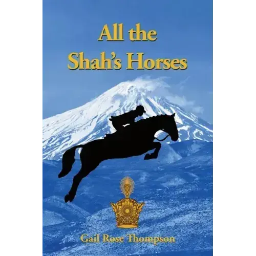 All The Shah's Horses