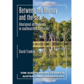 Between the Murray and the Sea: Aboriginal Archaeology of Southeastern Australia