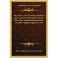An Account Of The History, Manners And Customs Of The Indian Nations Who Once Inhabited Pennsylvania And The Neighboring States 1819