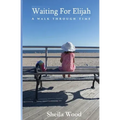 Waiting For Elijah